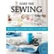Sewing Clothes—Elevate Your Sewing Skills: A Master Class in Finishing, Embellishing, and the Details
