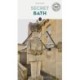Secret Bath Guide: A guide to 150 unusual and unfamiliar places in Bath