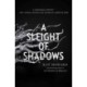 A Sleight of Shadows