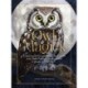 Owl Magick: Explore Our Fascinating Connections with These Birds Through Folklore and Magickal Traditions