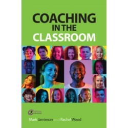 Coaching in the Classroom: Bringing out the best in learners