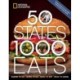 50 States, 1,000 Eats: Where to Go, When to Go, What to Eat, What to Drink