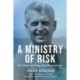 A Ministry of Risk: Writings on Peace and Nonviolence