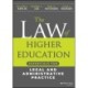 The Law of Higher Education: Essentials for Legal and Administrative Practice