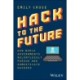 Hack to The Future: How World Governments Relentlessly Pursue and Domesticate Hackers