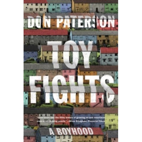 Toy Fights: A Boyhood