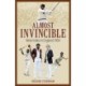 Almost Invincible: The West Indies Cricket Team in England: 1984