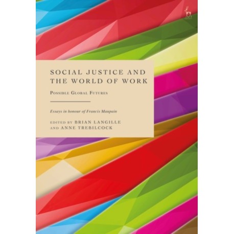 Social Justice and the World of Work: Possible Global Futures