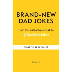Dad Jokes: The Funniest Yet: The seventh collection from the Instagram sensation @DadSaysJokes