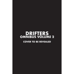 Drifters Omnibus Volume 2