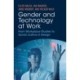 Gender and Technology at Work: From Workplace Studies to Social Justice in Design
