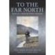 To the Far North: Diary of a Russian World Traveler