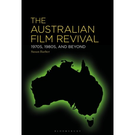 The Australian Film Revival: 1970s, 1980s, and Beyond