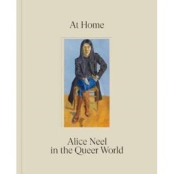 At Home: Alice Neel in the Queer World