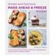 Simple and Delicious Make-Ahead and Freeze Recipes
