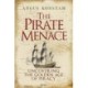 The Pirate Menace: Uncovering the Golden Age of Piracy