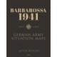 Barbarossa 1941: An Atlas of German Army Situation Maps