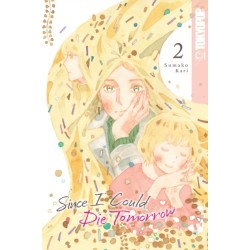 Since I Could Die Tomorrow, Volume 2