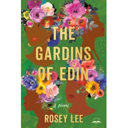 The Gardins of Edin: A Novel