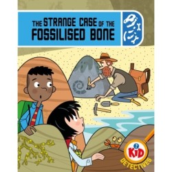 Kid Detectives: The Strange Case of the Fossilised Bone