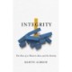 Integrity: The Rise of a Distinctive Western Idea and Its Destiny