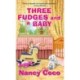 Three Fudges and a Baby