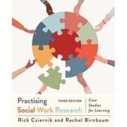 Practising Social Work Research: Case Studies for Learning, Third Edition