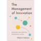 The Management of Innovation: Managing and Creating Technology Capital