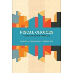 Fiscal Choices: Canada After the Pandemic