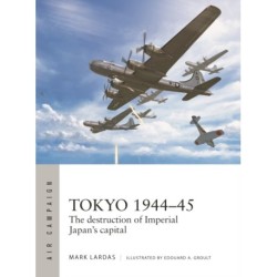 Tokyo 1944–45: The destruction of Imperial Japan's capital