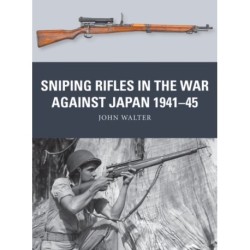Sniping Rifles in the War Against Japan 1941–45