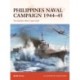 Philippines Naval Campaign 1944–45: The Battles After Leyte Gulf