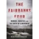 The Fairbanks Four: Murder, Injustice, and the Birth of a Movement