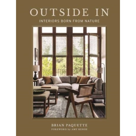 Outside In: Interiors Born from Nature