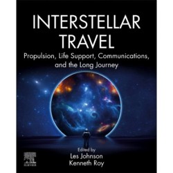 Interstellar Travel: Propulsion, Life Support, Communications, and the Long Journey