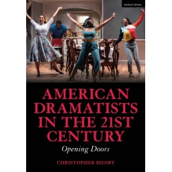 American Dramatists in the 21st Century: Opening Doors