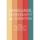 Language, Expressivity and Cognition