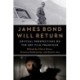 James Bond Will Return: Critical Perspectives on the 007 Film Franchise