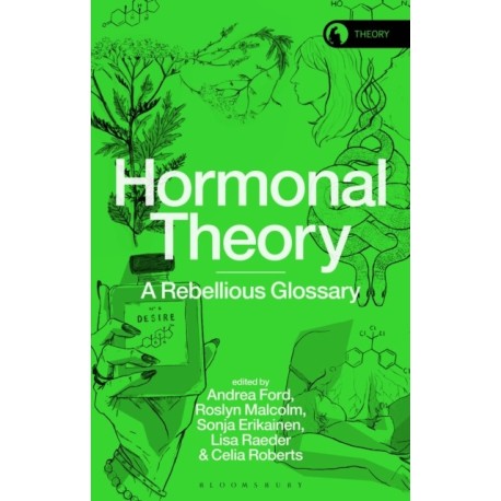 Hormonal Theory: A Rebellious Glossary