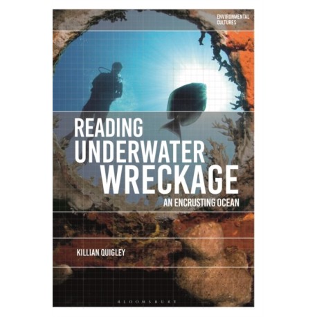 Reading Underwater Wreckage: An Encrusting Ocean