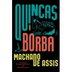 Quincas Borba: A Novel