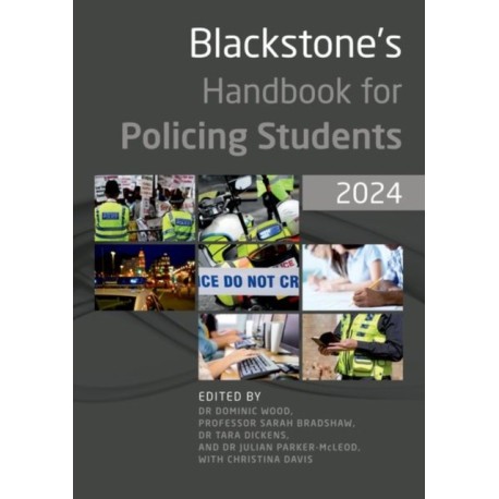 Blackstone's Handbook for Policing Students 2024
