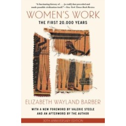 Women's Work: The First 20,000 Years