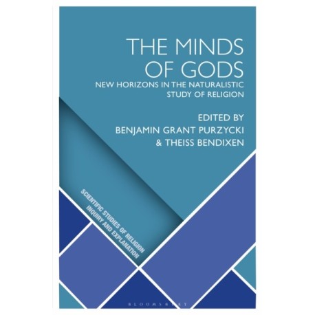 The Minds of Gods: New Horizons in the Naturalistic Study of Religion