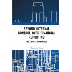 Beyond Internal Control over Financial Reporting: The Chinese Experience
