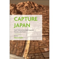 Capture Japan: Visual Culture and the Global Imagination from 1952 to the Present