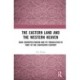 The Eastern Land and the Western Heaven: Qing Cosmopolitanism and its Translation in Tibet in the Eighteenth Century