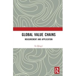 Global Value Chains: Measurement and Application