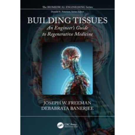 Building Tissues: An Engineer's Guide to Regenerative Medicine