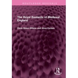 The Royal Bastards of Medieval England